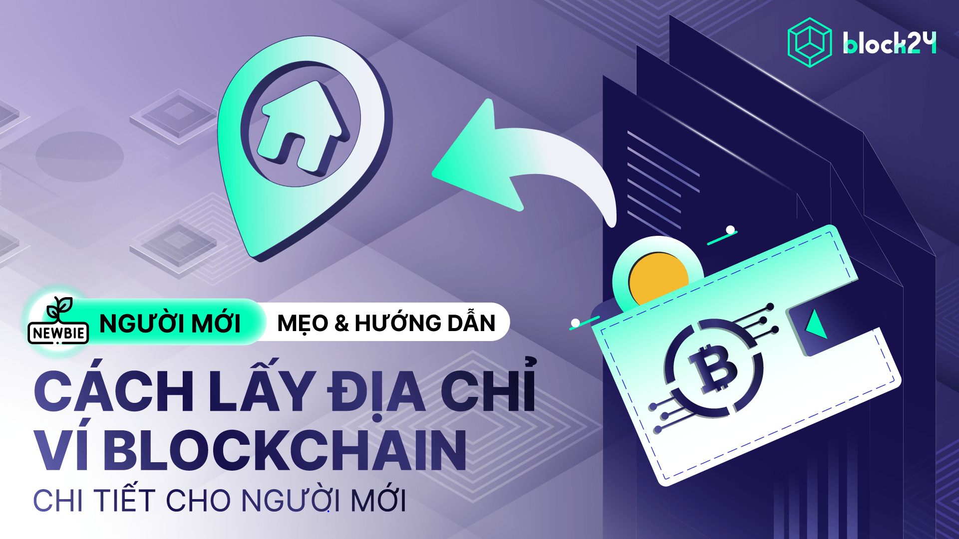 Hướng dẫn lấy địa chỉ ví blockchain từng bước cho người mới