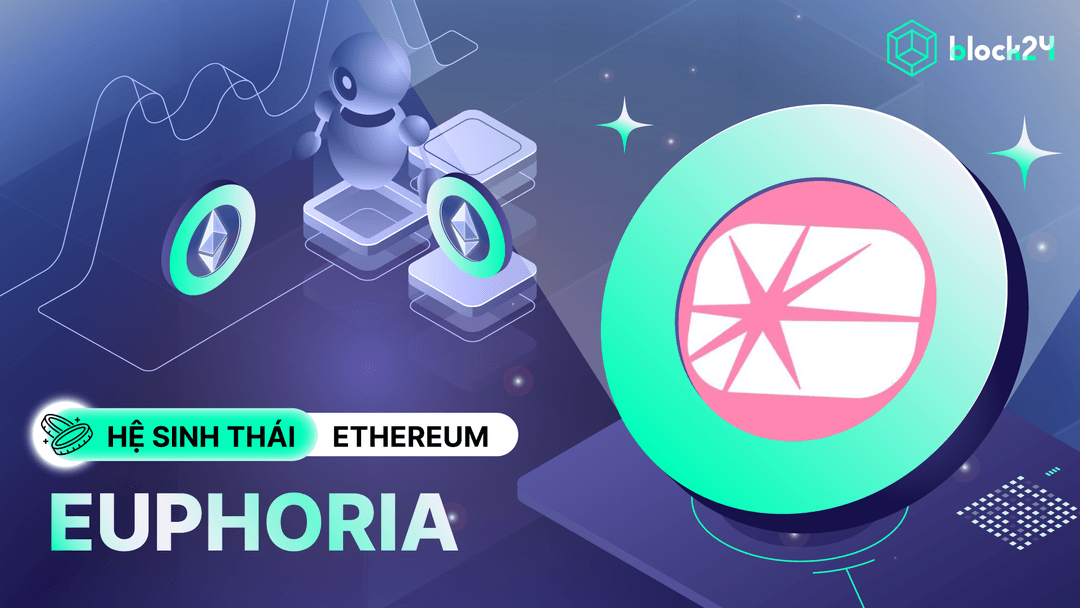Euphoria là gì? Sàn DEX mới trên Layer2 MegaETH có gì nổi bật