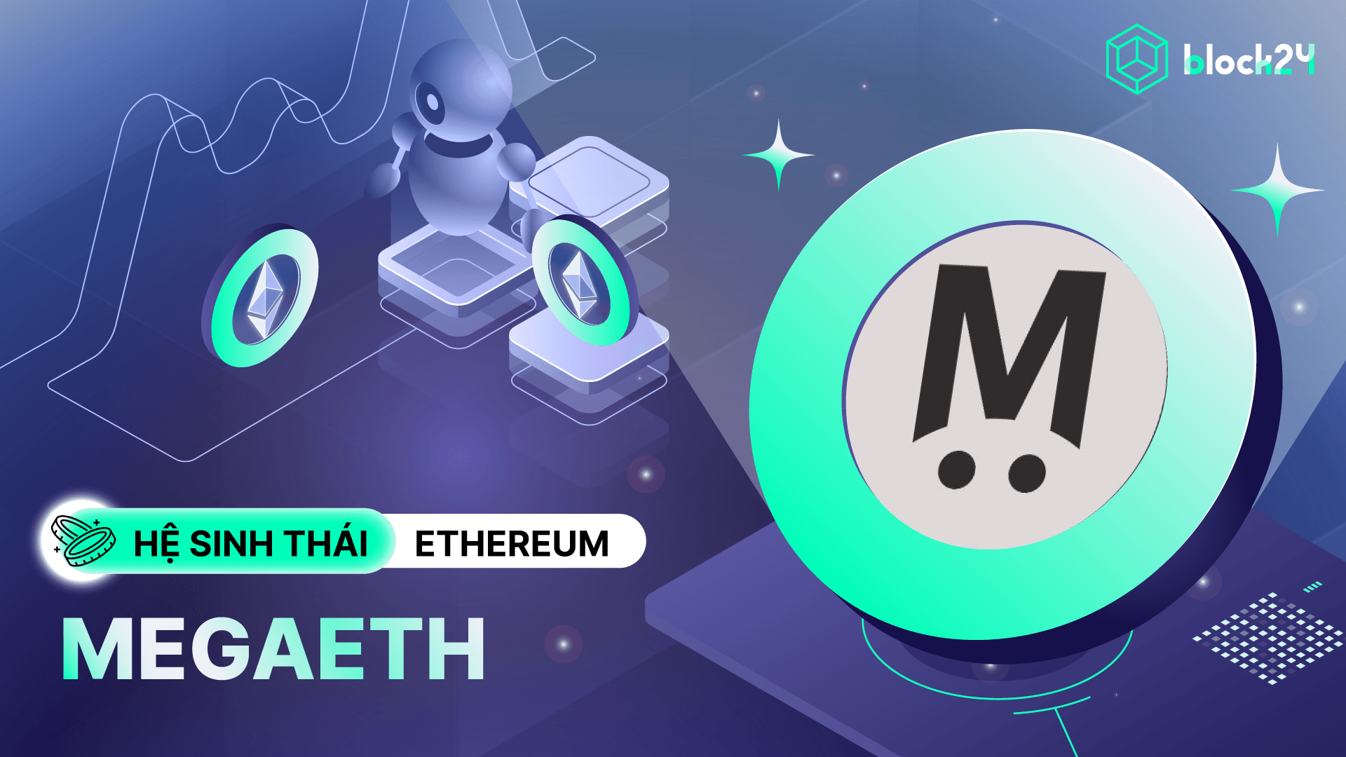 MegaETH là gì? Cuộc cách mạng Layer 2 real-time trên Ethereum