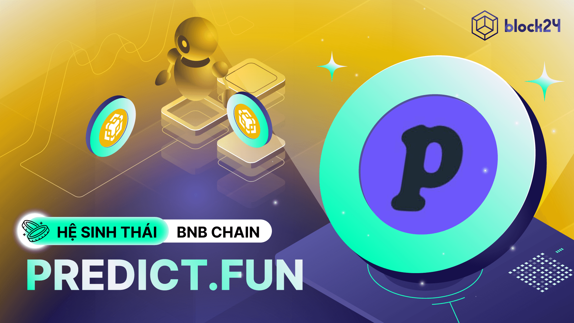 Predict.Fun là gì? Nền tảng Prediction Market được YZi Labs hậu thuẫn