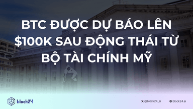 Bitcoin được dự báo đạt $100k sau động thái từ Bộ Tài Chính Mỹ