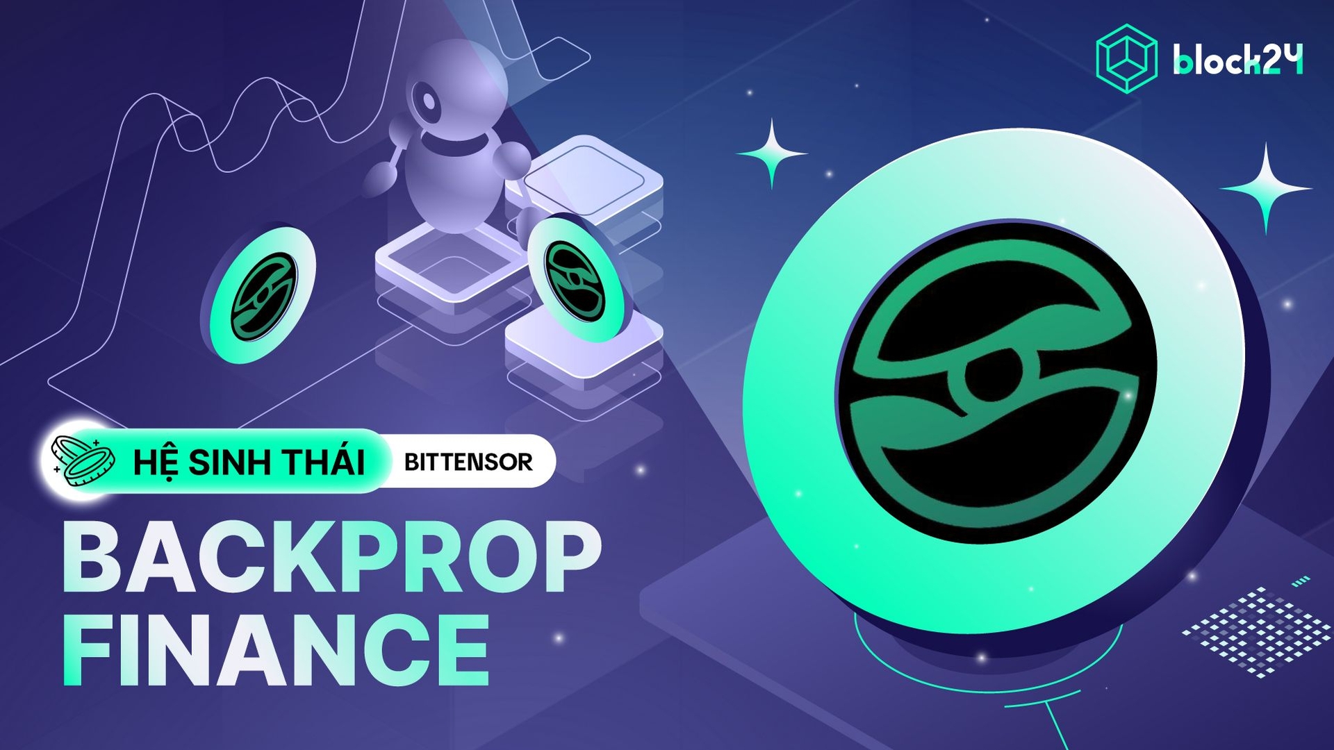 Backprop Finance là gì? Sàn DEX đầu tiên của hệ sinh thái Bittensor