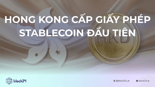 Hong Kong Cấp Giấy Phép Stablecoin Đầu Tiên