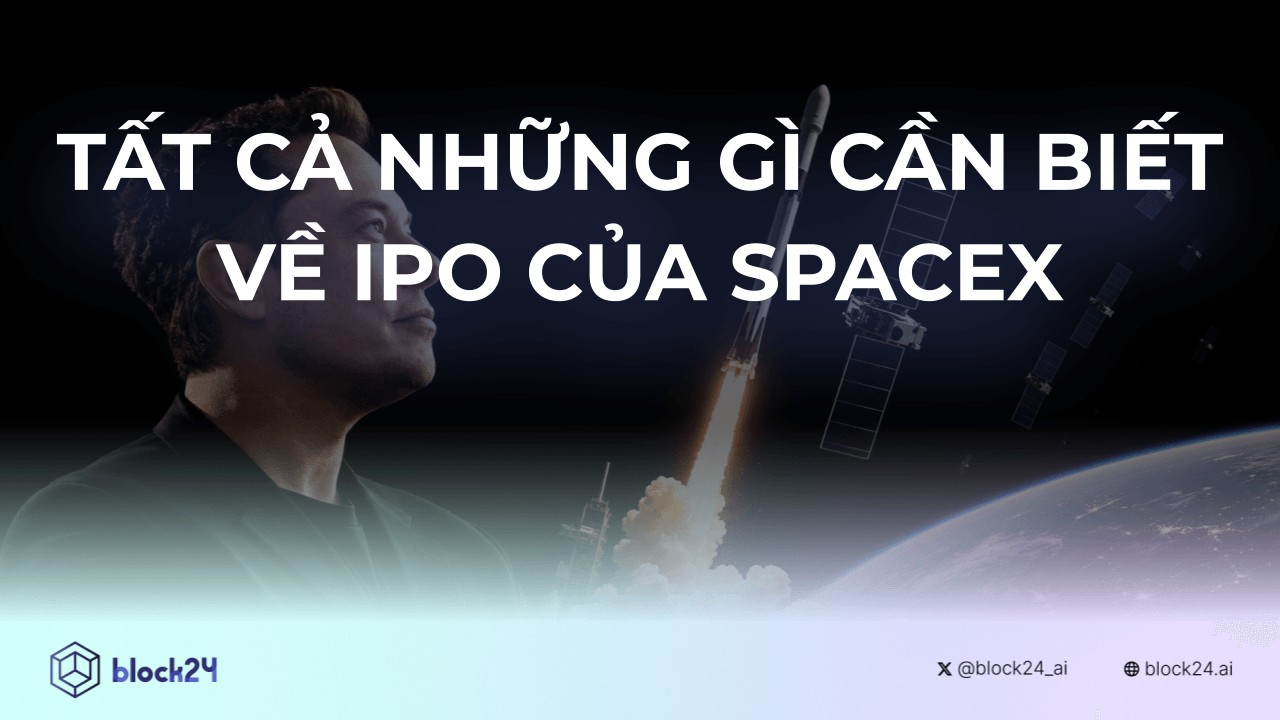 Tất Cả Những Gì Bạn Cần Biết Về IPO Của SpaceX 
