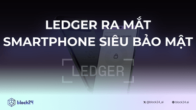 Ledger ra mắt smartphone siêu bảo mật