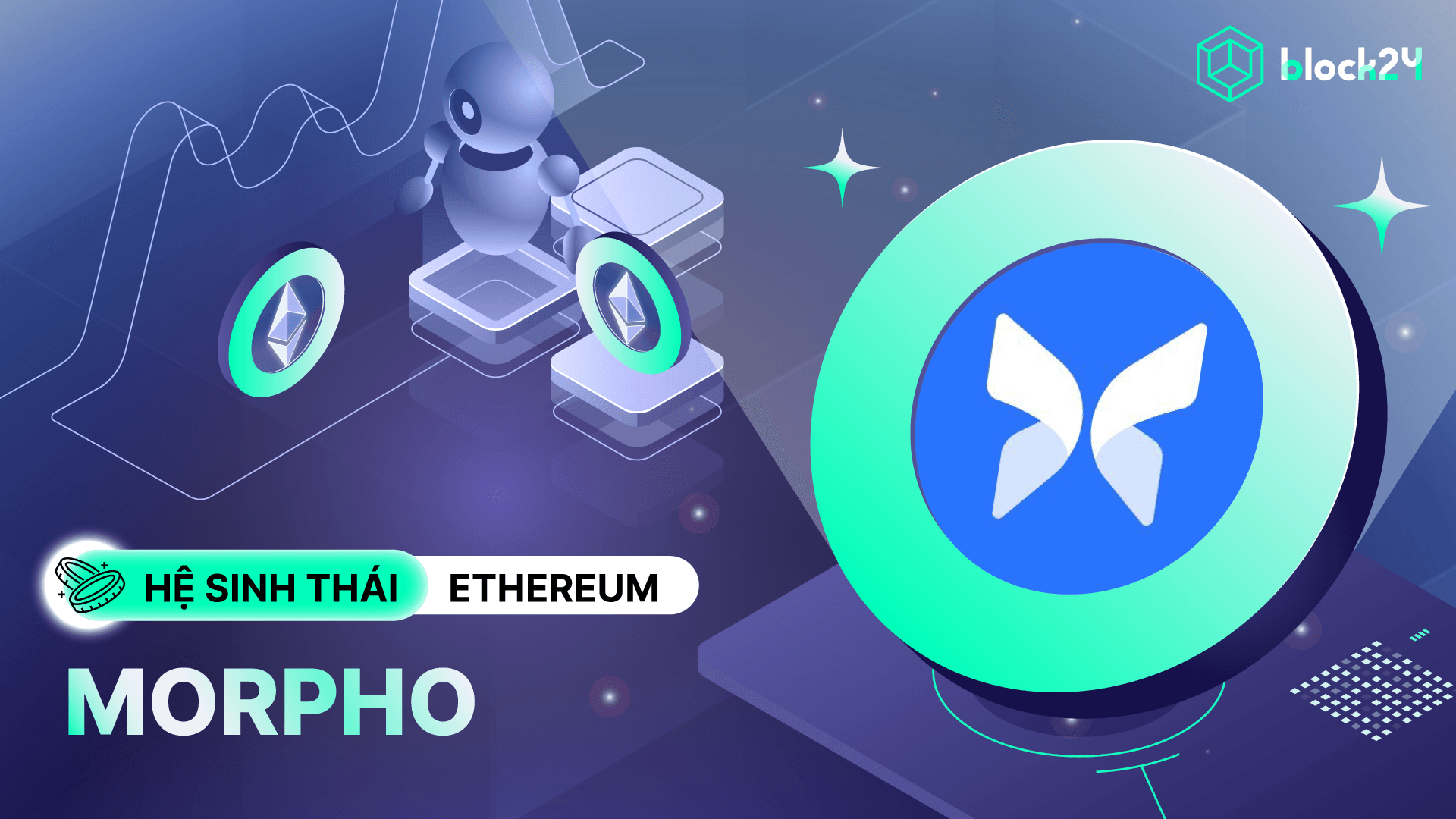 Morpho (MORPHO) là gì? Dự án Lending được các VCs top đầu rót vốn