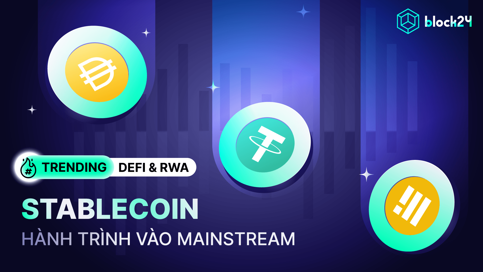 Stablecoin và con đường trở thành phương thức thanh toán phổ biến