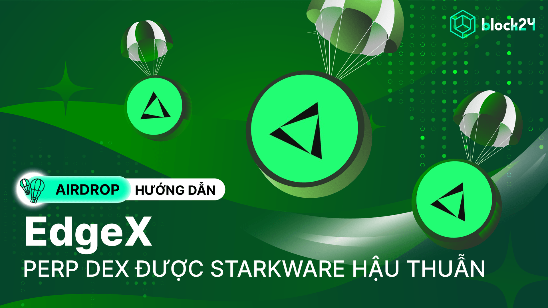 Hướng dẫn airdrop EdgeX - Dự án perp DEX được StarkWare hậu thuẫn