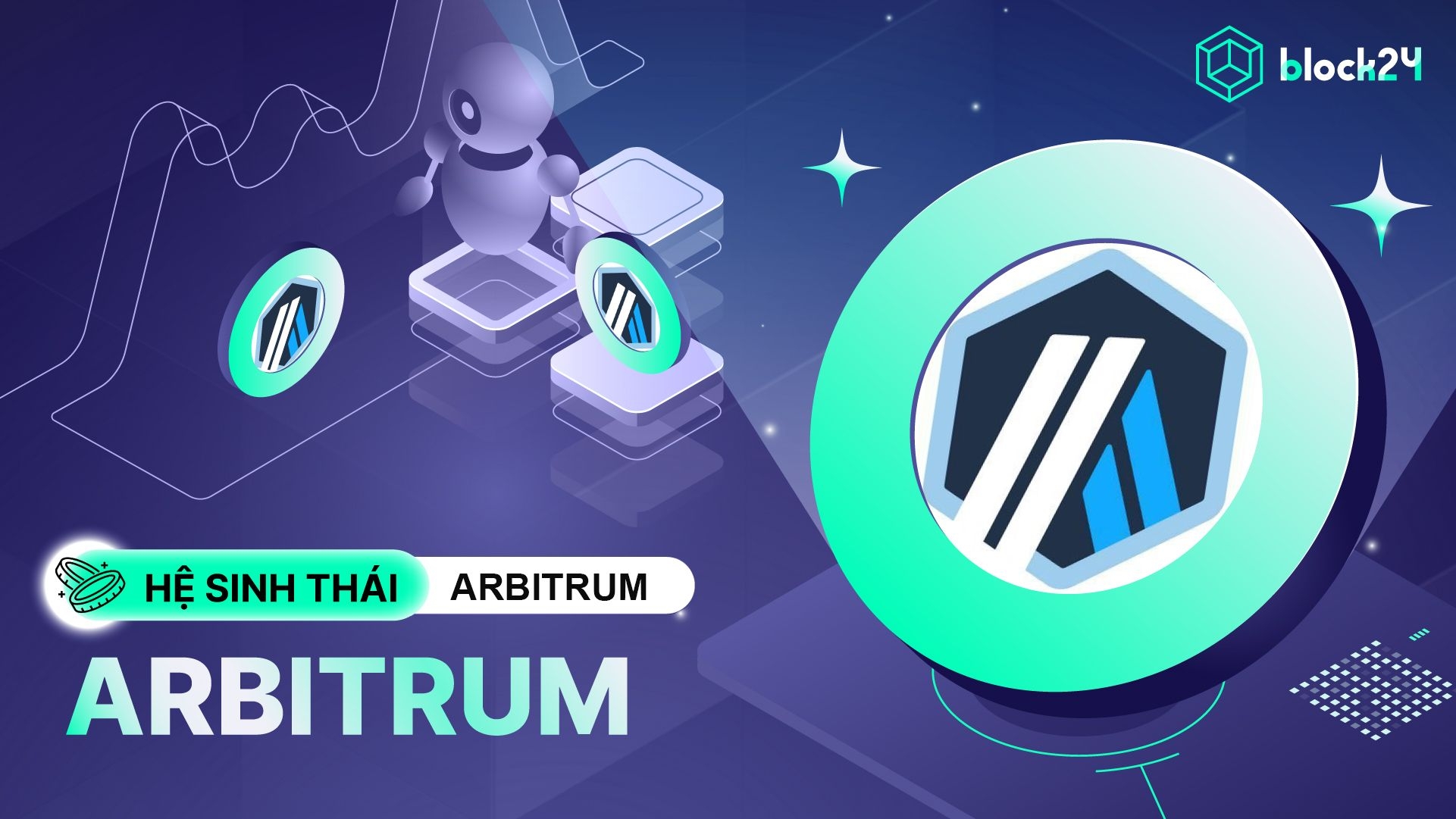 Arbitrum (ARB) là gì? Layer 2 top đầu gọi vốn 124 triệu USD từ Pantera, Polychain