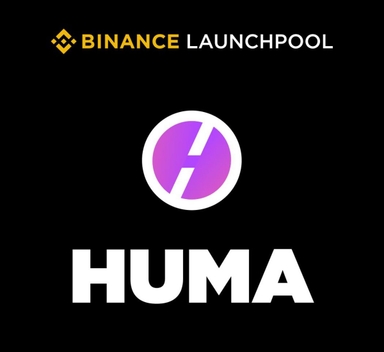 Binance Launchpool ra mắt dự án số 70: Huma Finance (HUMA)