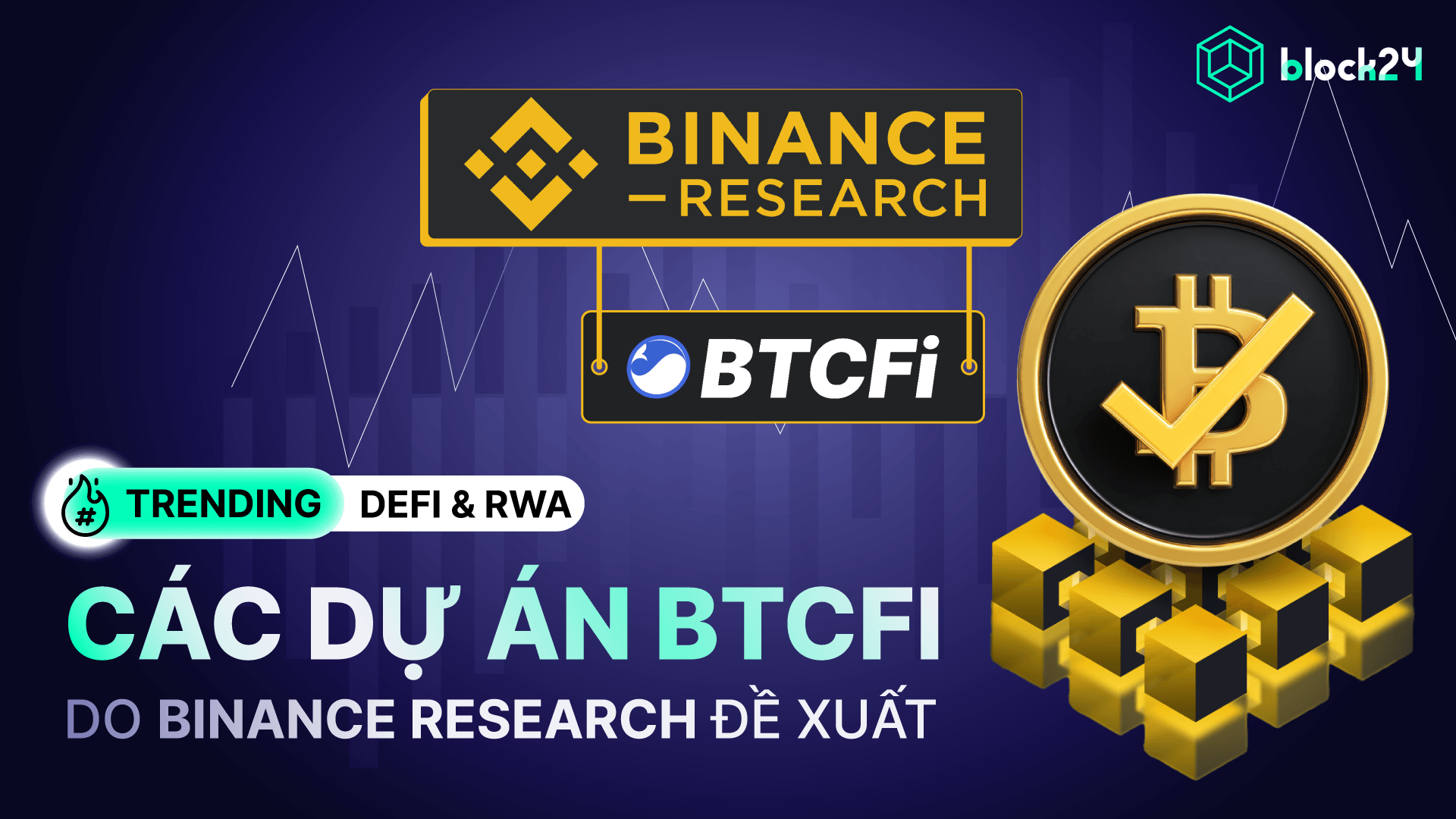Các dự án BTCFi nổi bật được Binance Research đề cập 2025