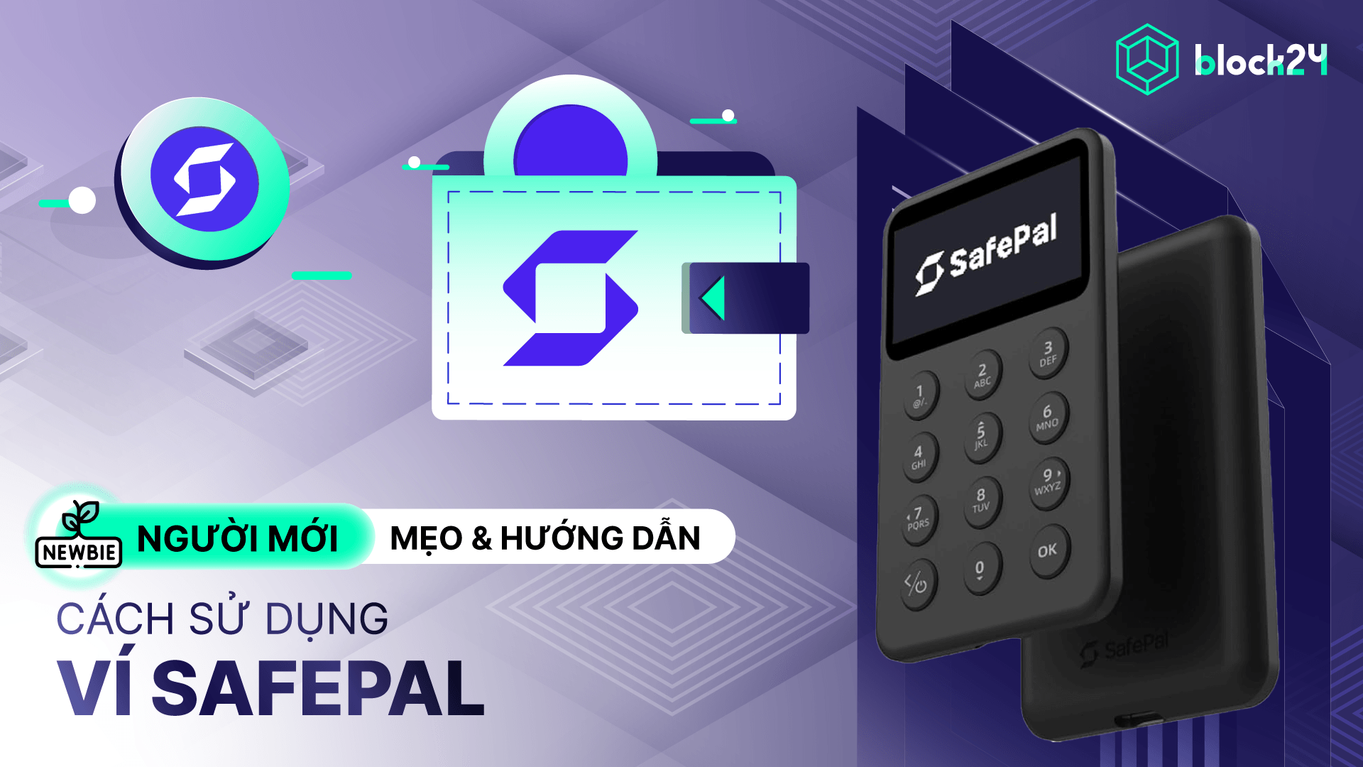 Hướng dẫn ví SafePal: Tạo ví, gửi nhận coin và bảo mật chi tiết