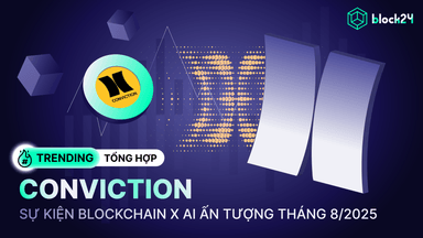 Conviction là gì? Sự kiện Blockchain x AI đáng chú ý nhất tháng 8/2025