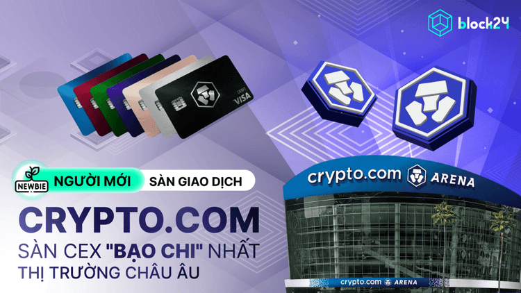 Tổng quan sàn Crypto.com: Hướng dẫn đăng ký và sử dụng chi tiết năm 2025