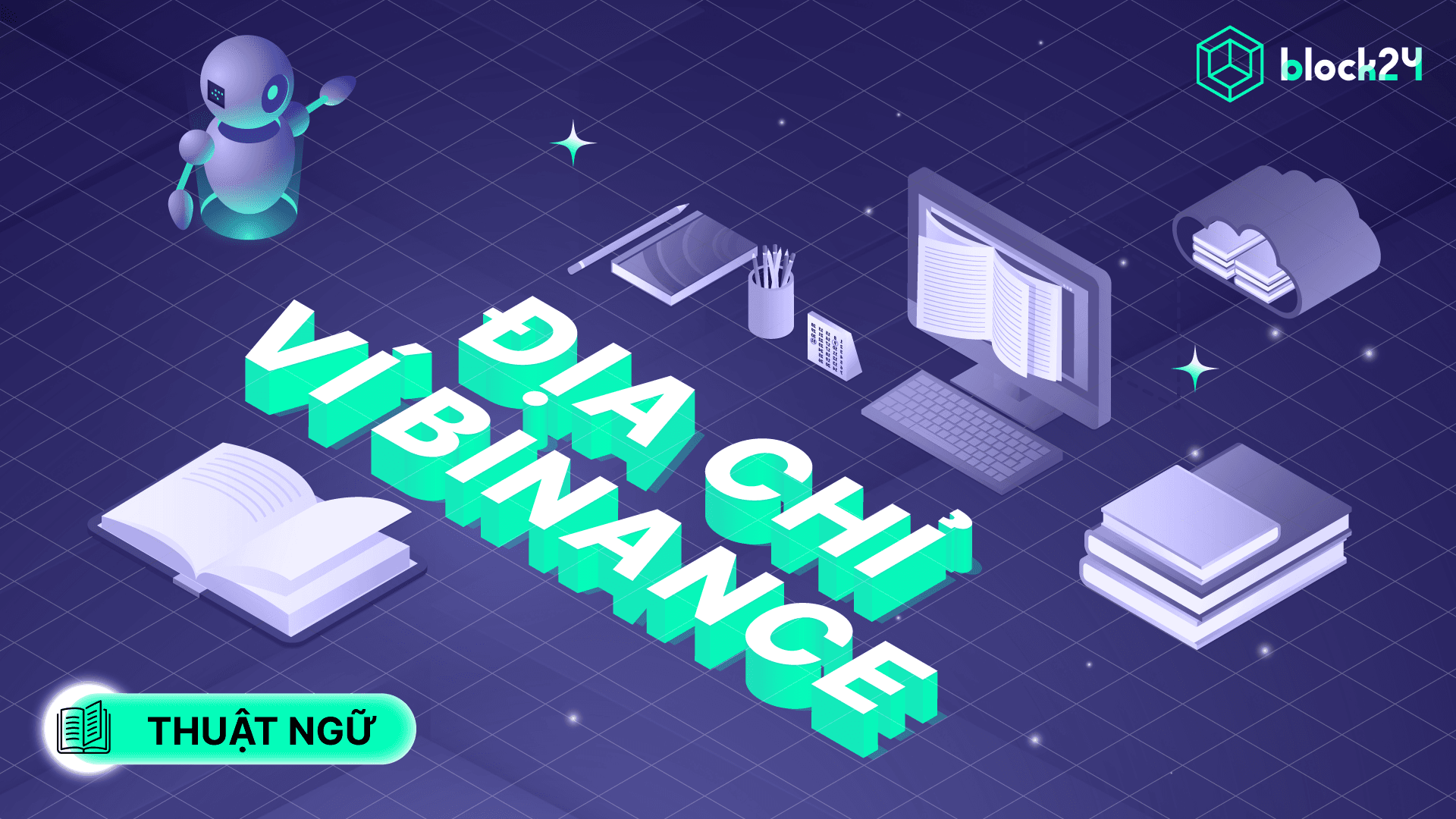 Địa chỉ ví Binance là gì? “Số tài khoản” của sàn CEX top 1 thị trường