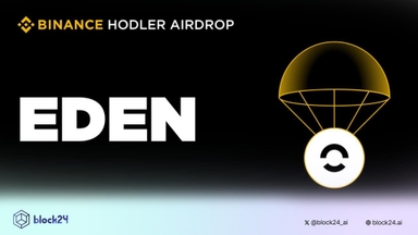 Binance sẽ niêm yết EDEN (OpenEden) - dự án HODLer Airdrops số 47