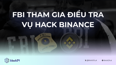 FBI tham gia điều tra vụ hack Binance