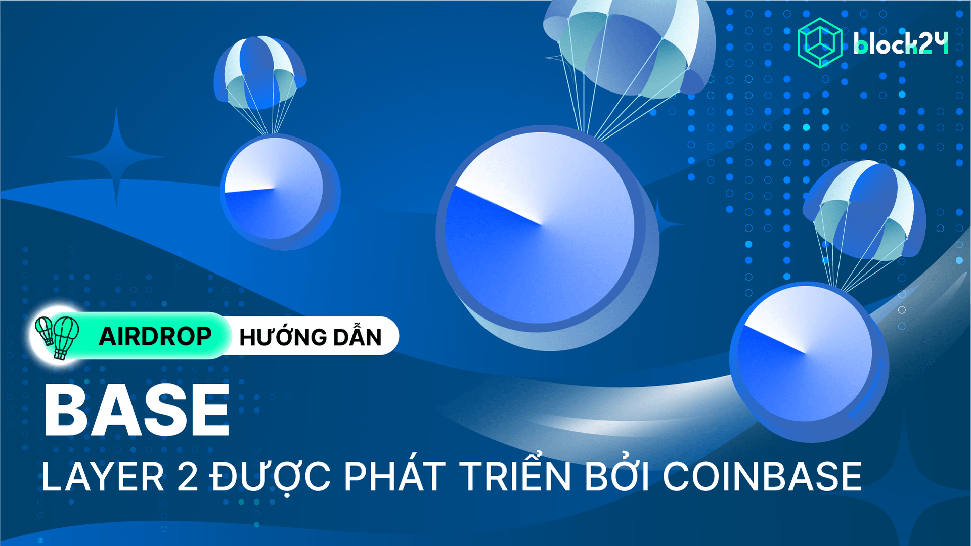 Săn airdrop Base: code Base Learn, cách tăng footprint và mẹo tối ưu