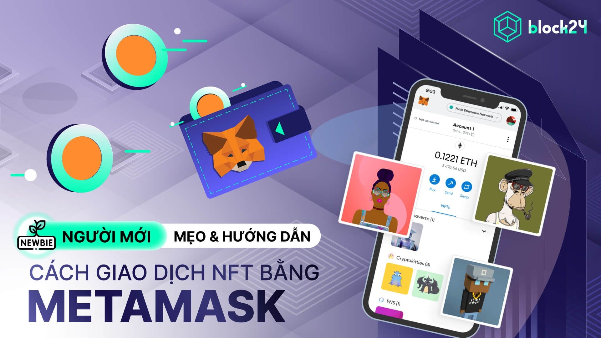 Cách giao dịch NFT bằng ví MetaMask chi tiết nhất