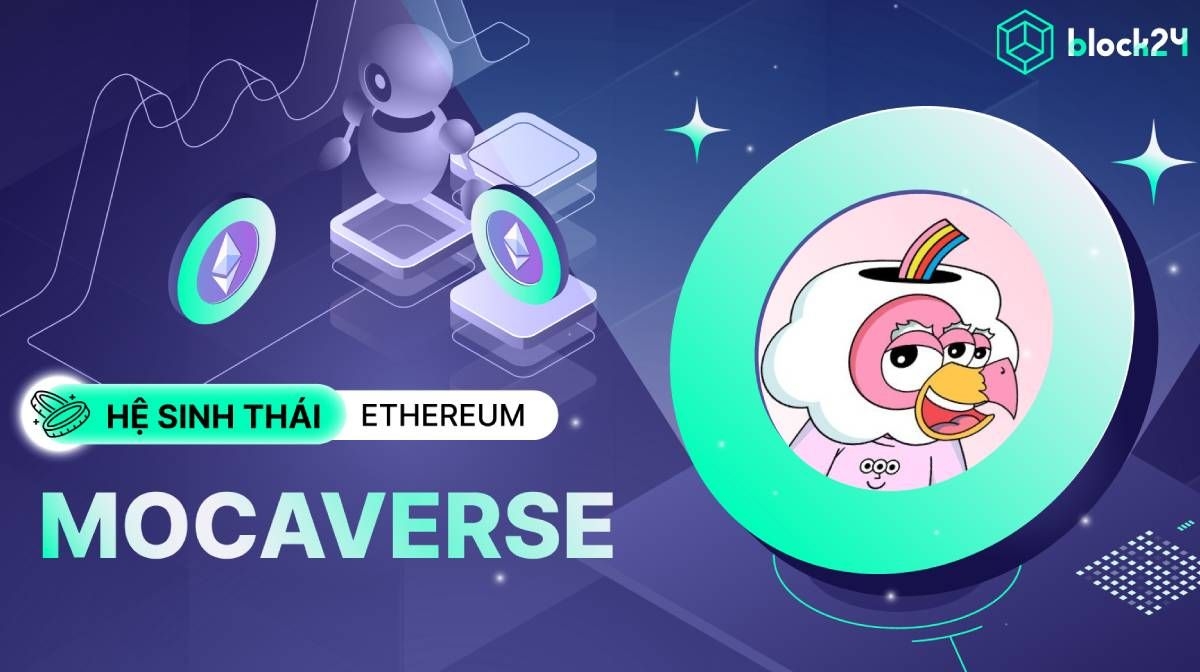 Tìm hiểu Mocaverse: Quân bài chủ lực hệ sinh thái Animoca Brands