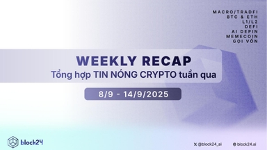 Weekly recap: Tổng hợp tin CRYPTO hot nhất tuần qua (8/9 - 14/9/2025)
