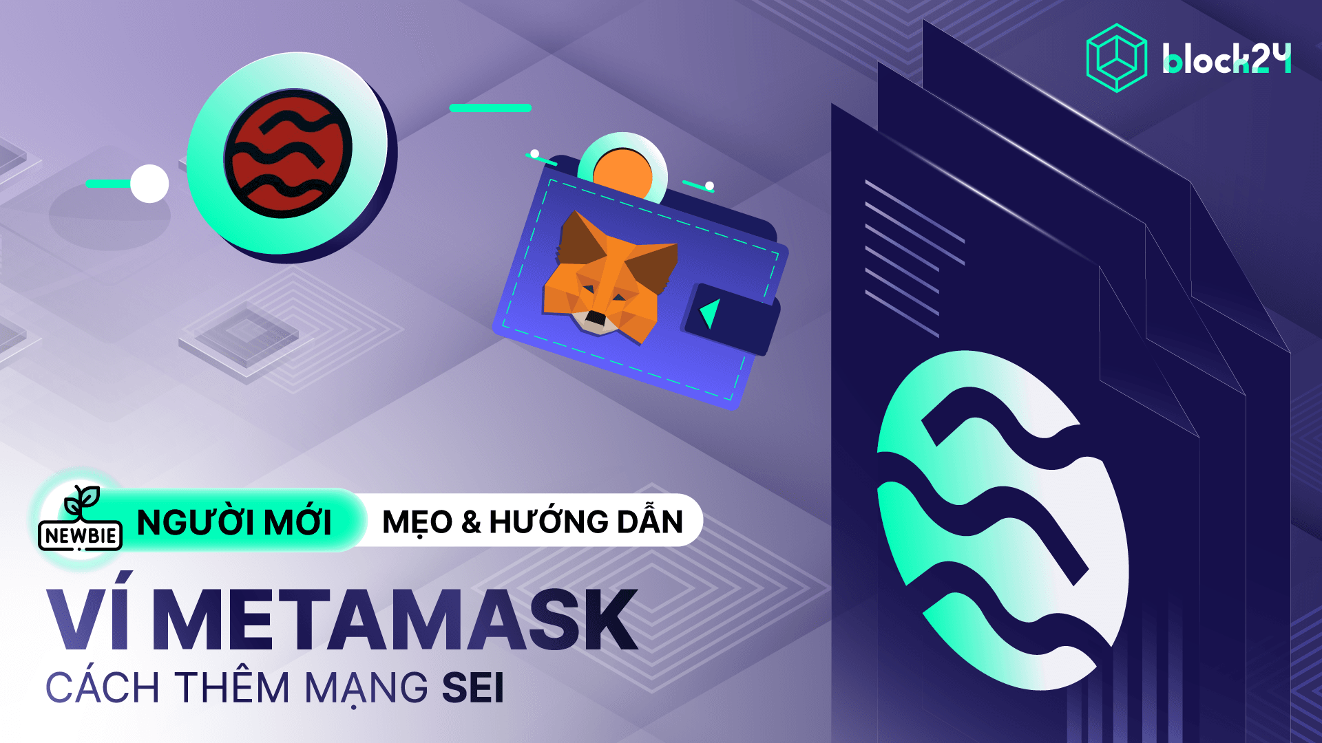 Cách thêm mạng Sei vào MetaMask cho người mới