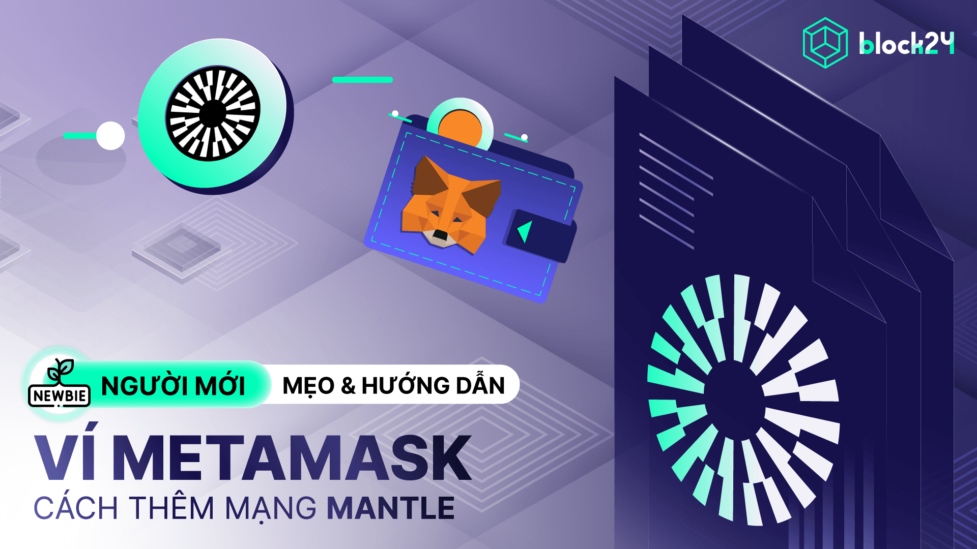 Hướng dẫn chi tiết cách thêm mạng Mantle vào MetaMask
