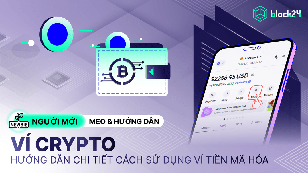 Tổng quan ví Crypto: Cơ chế bảo mật & top ví blockchain an toàn nhất