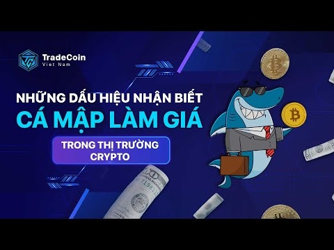 Những dấu hiệu nhận biết cá mập làm giá trong thị trường Crypto