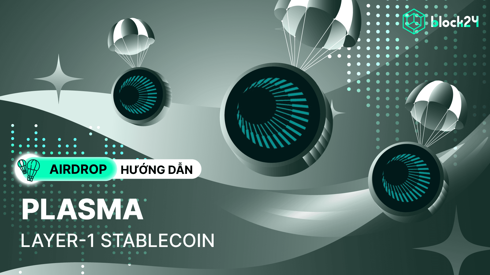 Hướng dẫn airdrop Plasma - L1 stablecoin được hậu thuẫn bởi Tether & Bitfinex
