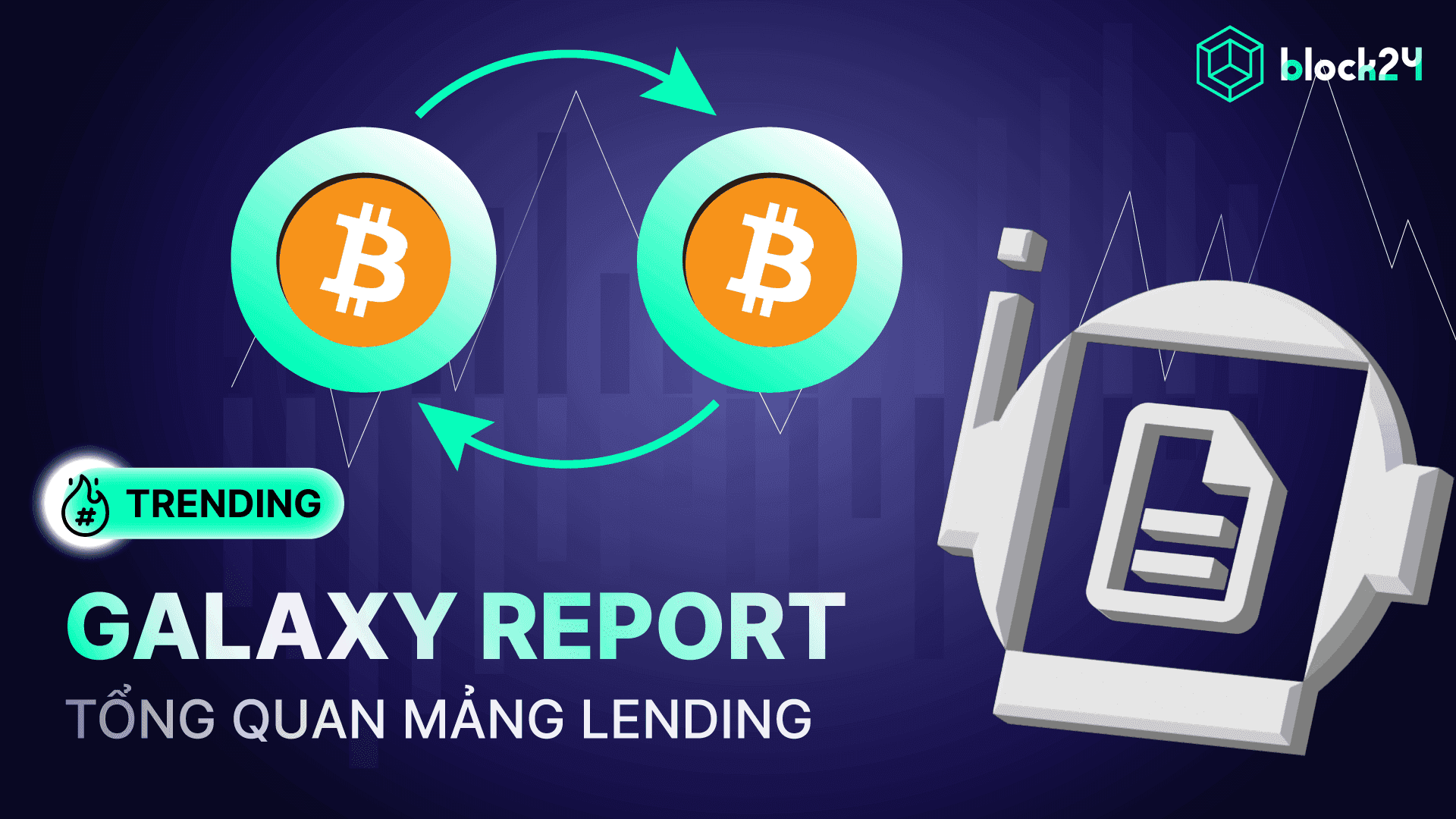 Galaxy Report: Tổng quan mảng Crypto Lending tính đến Q1/2025