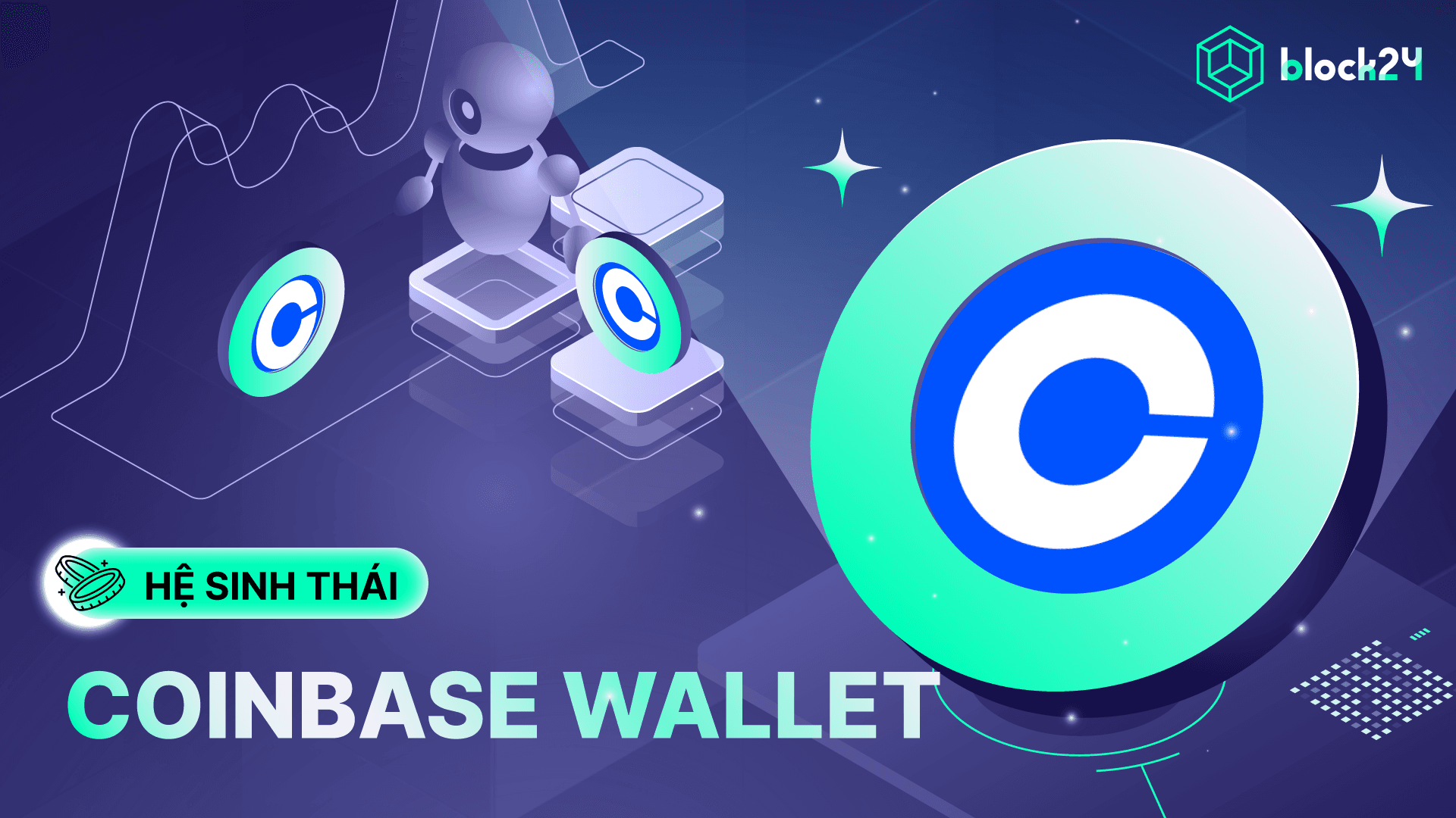 Tổng quan Coinbase wallet - Ví Web3 của sàn Crypto top 1 Hoa Kỳ