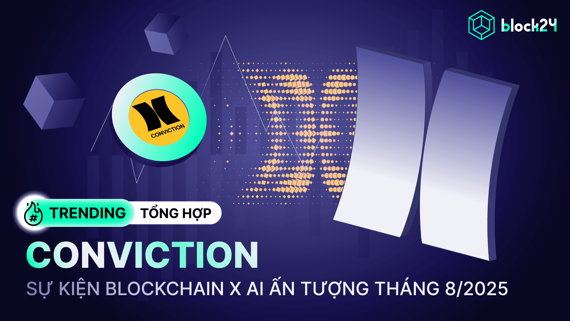 Conviction là gì? Sự kiện Blockchain x AI đáng chú ý nhất tháng 8/2025