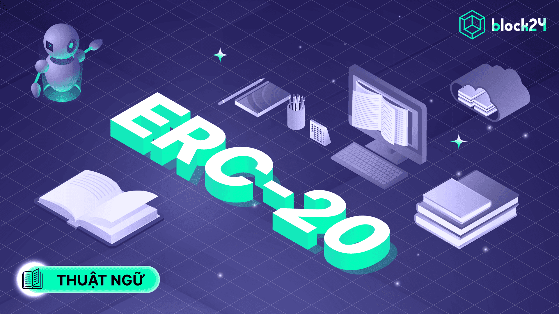 ERC-20 là gì? Chuẩn token phổ biến nhất hệ sinh thái DeFi Ethereum