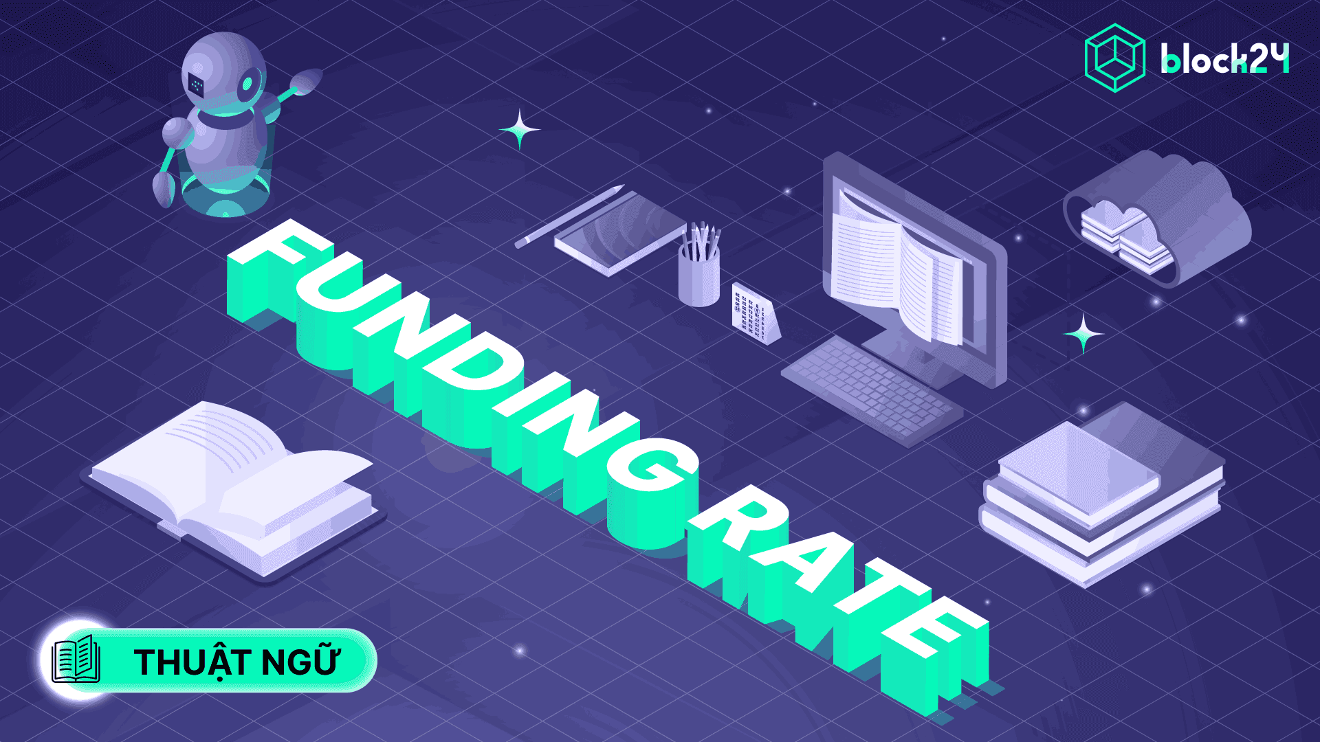 Funding rate là gì? Bí kíp kiếm lợi nhuận từ Funding hiệu quả