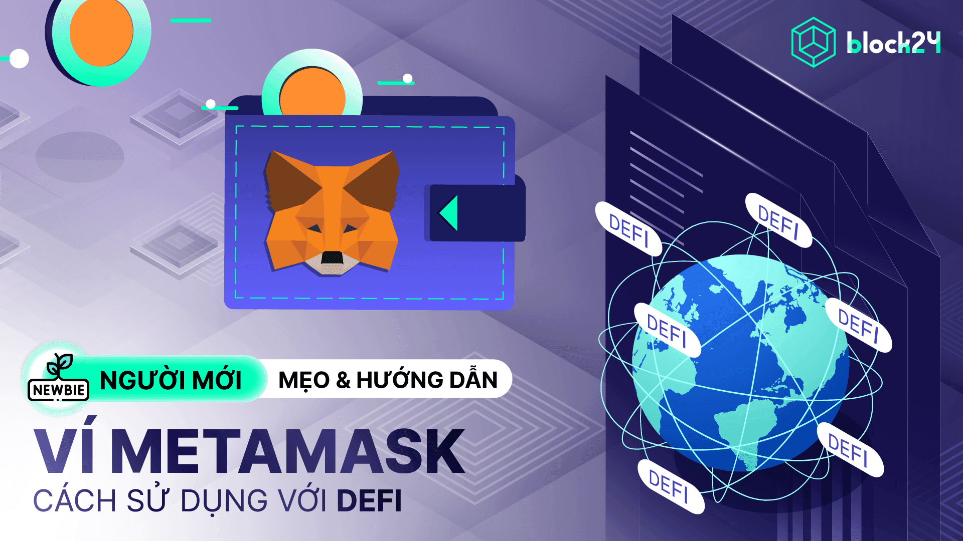 Hướng dẫn sử dụng Metamask với DeFi một cách hiệu quả