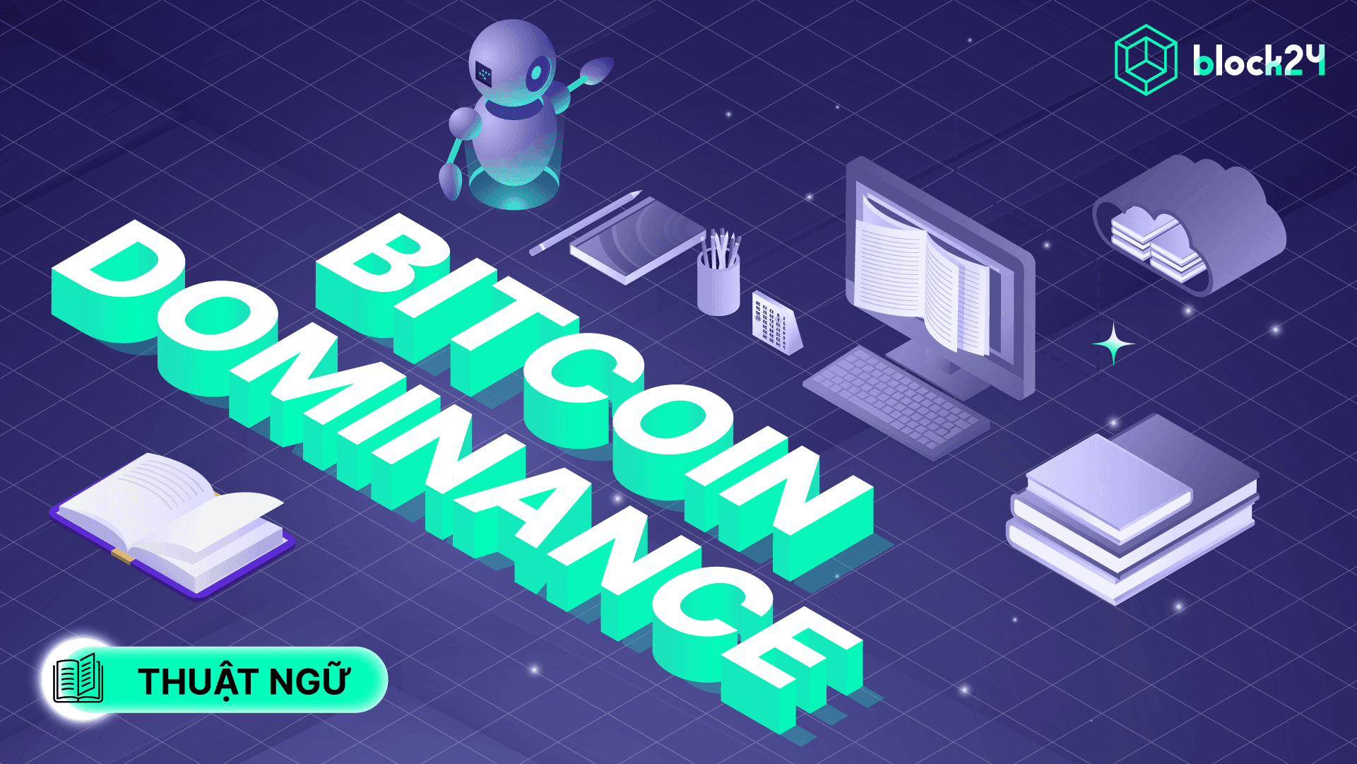 Bitcoin Dominance (BTC.D) là gì? Cách áp dụng BTC.D trong đầu tư
