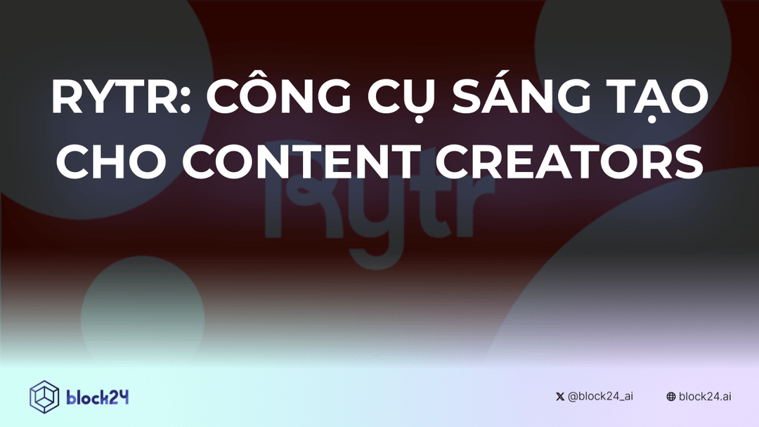 Rytr: Công Cụ AI Viết Bài Cho Content Creator