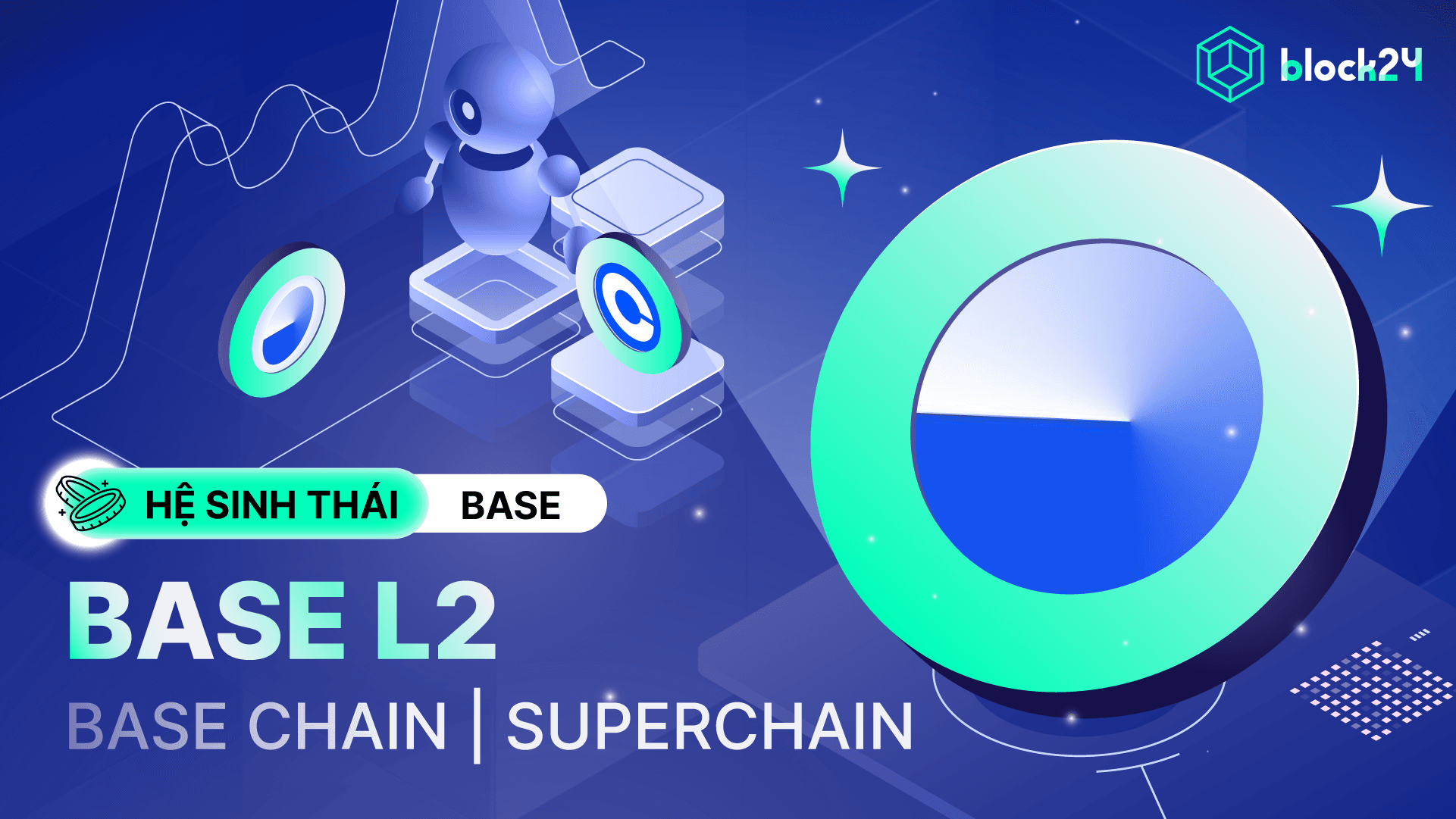 Base chain là gì? So sánh Base với các L2 khác & hướng đi 2025