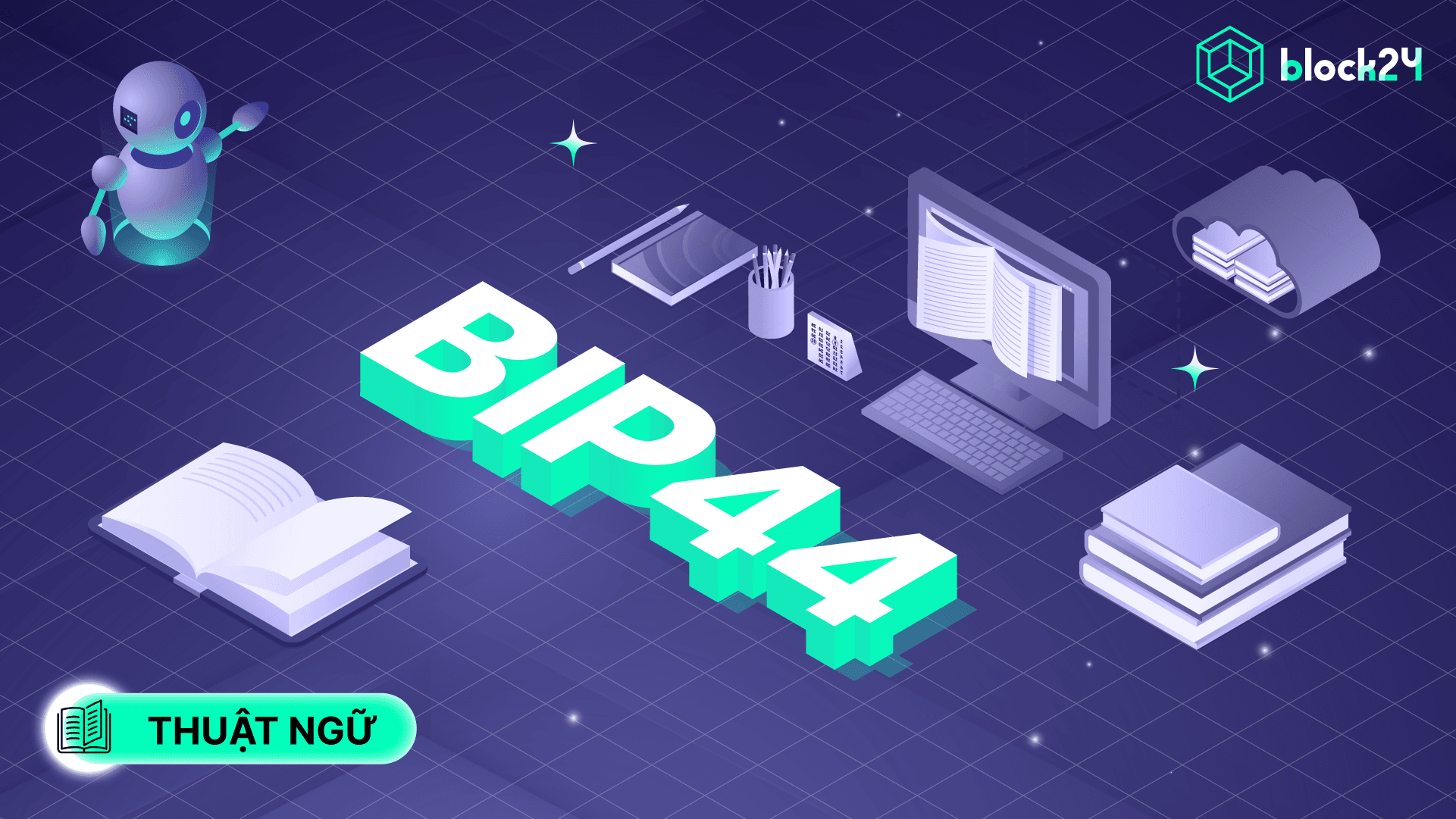 Tìm hiểu BIP44: Cấu trúc và mối quan hệ với BIP39 & BIP22