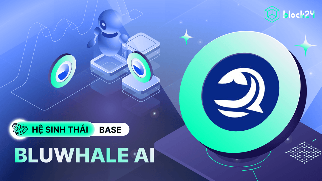 Bluwhale AI - Financial Intelligence Layer tối ưu cho Web3
