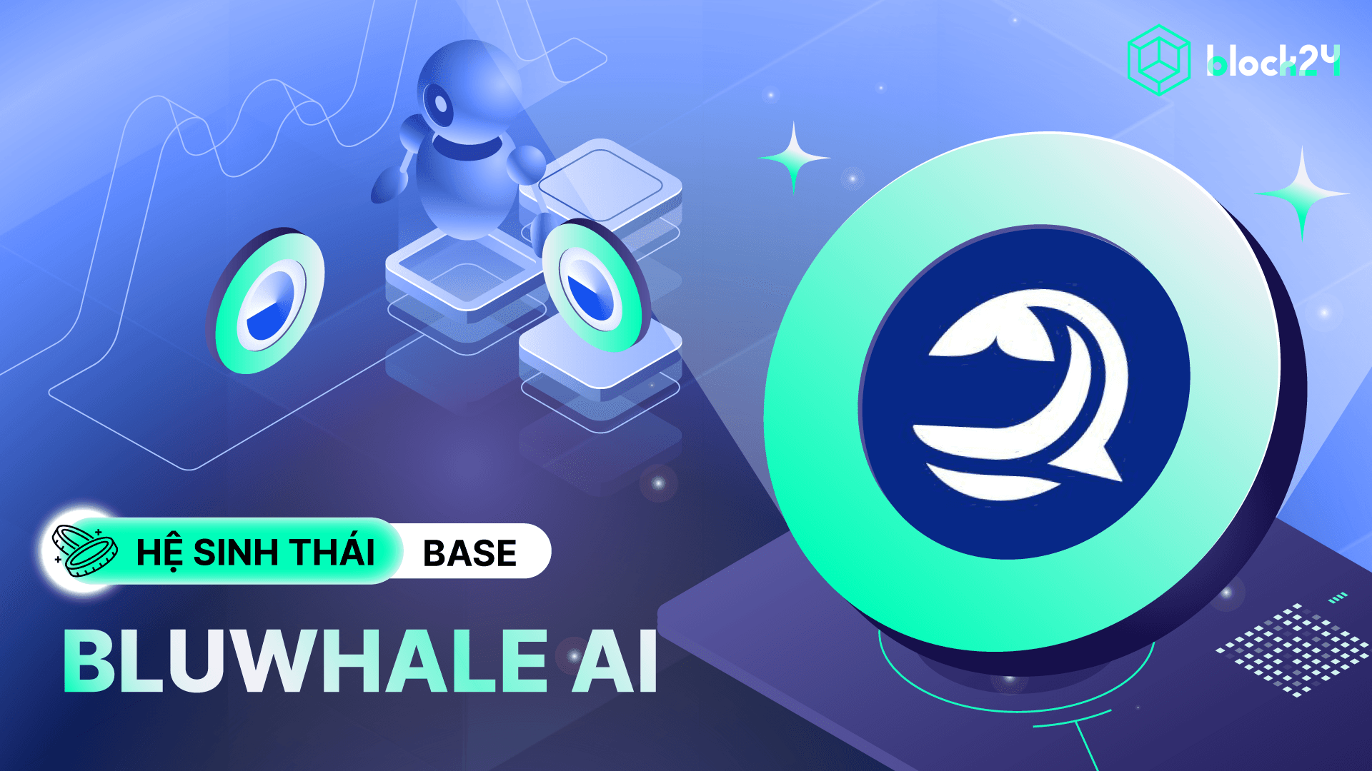 Bluwhale AI - Financial Intelligence Layer tối ưu cho Web3