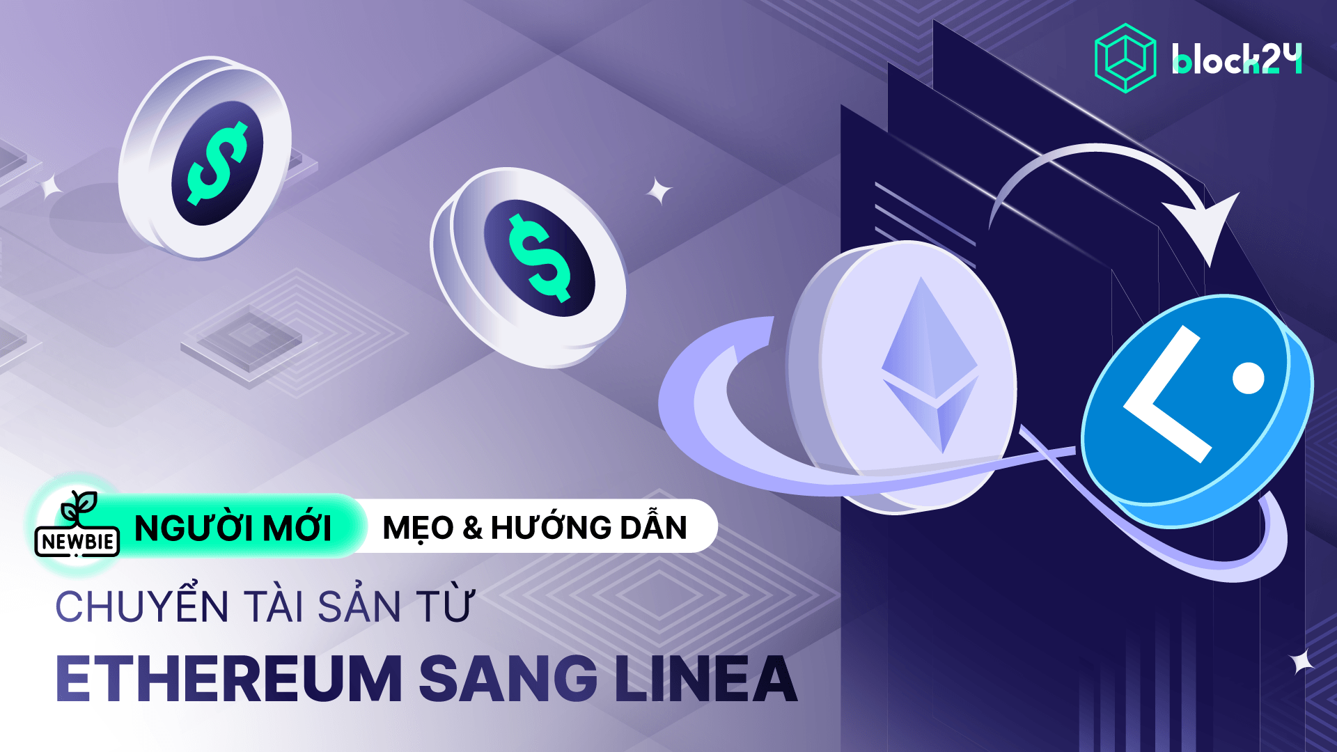 Hướng dẫn chuyển tài sản từ Ethereum mainnet sang Linea