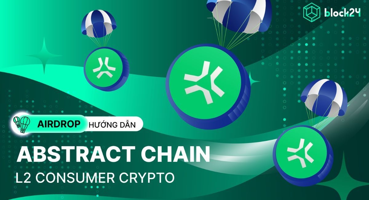 Săn airdrop Abstract Chain - Layer 2 được phát triển bởi công ty mẹ Pudgy Penguins