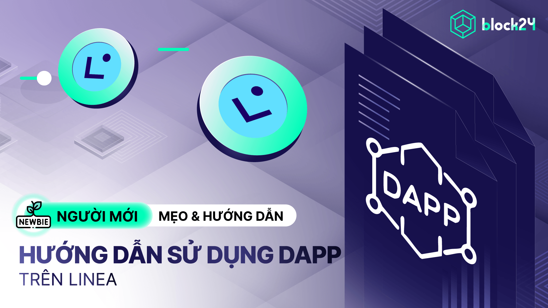 Hướng dẫn tương tác dApp trên Linea chi tiết dành cho người mới