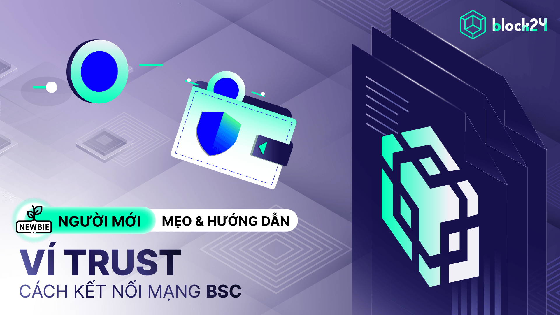 Hướng dẫn cách kết nối Trust Wallet với BNB Smart Chain