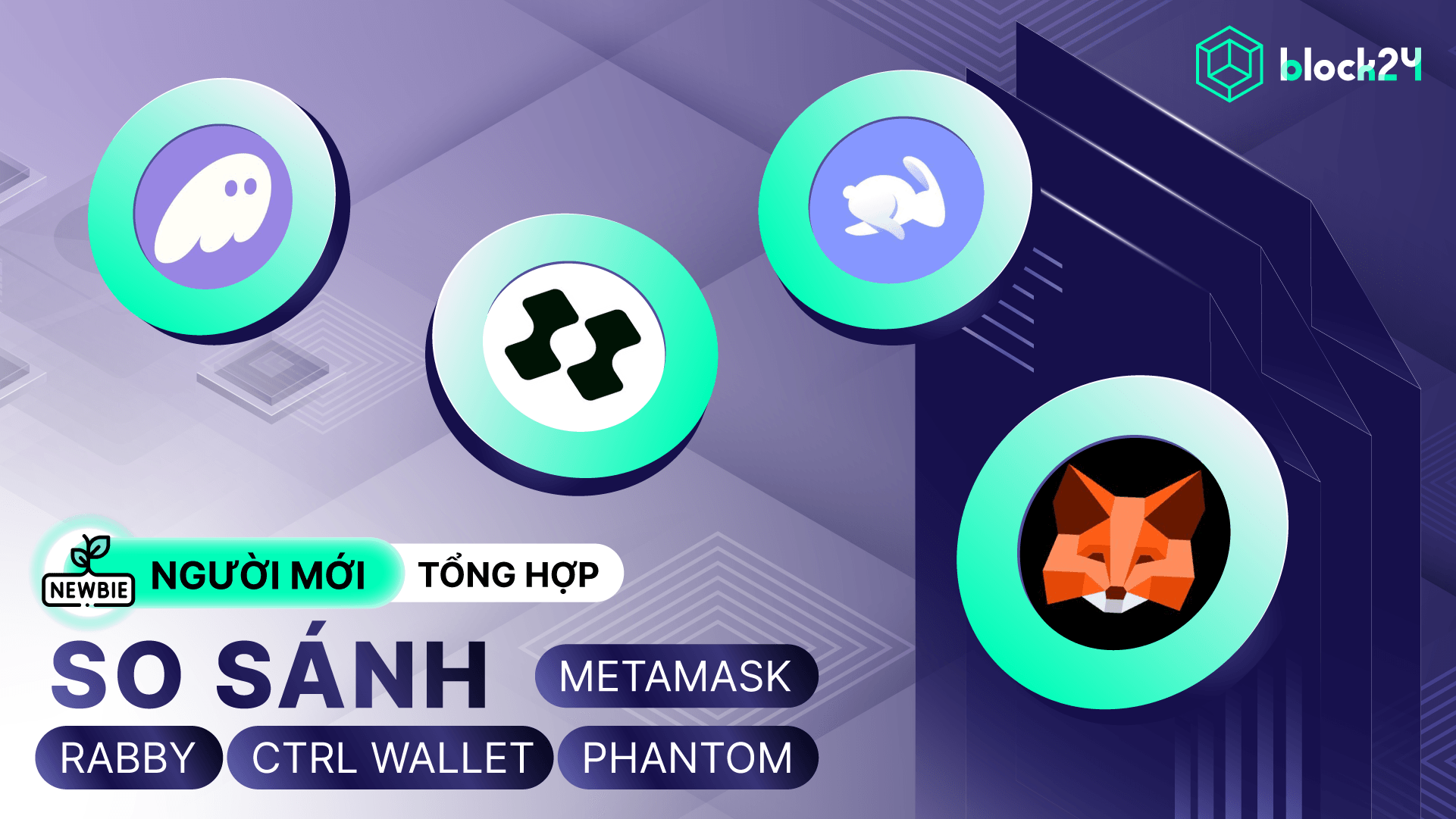 So sánh Metamask với các ví non-custodial khác: Rabby, XDEFI, Phantom