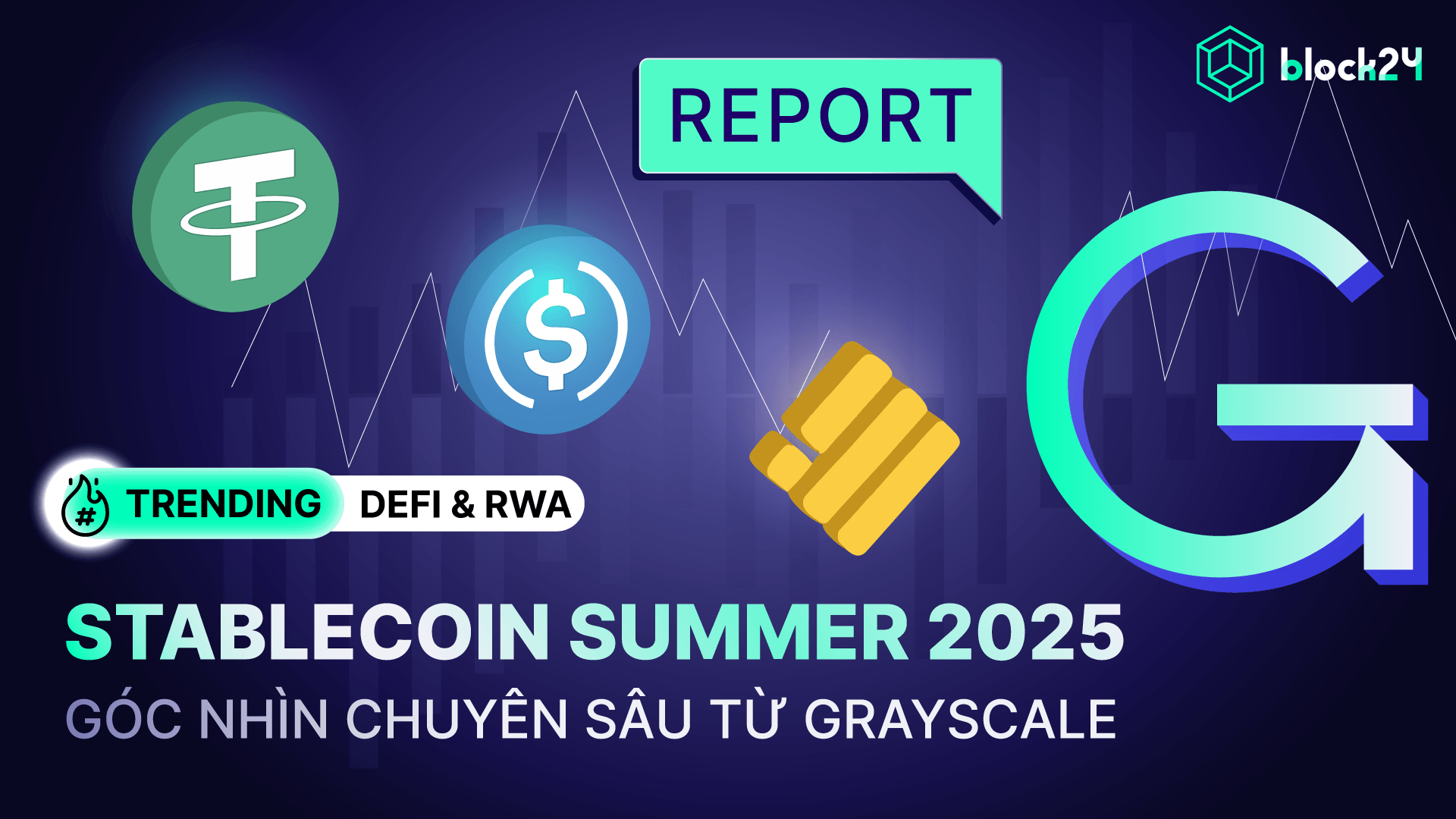 Grayscale Research: Stablecoin Summer 2025 đang tới